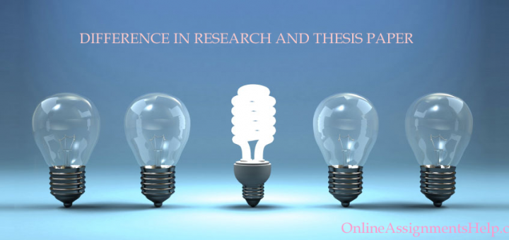 DIFFERENCE IN RESEARCH AND THESIS PAPER