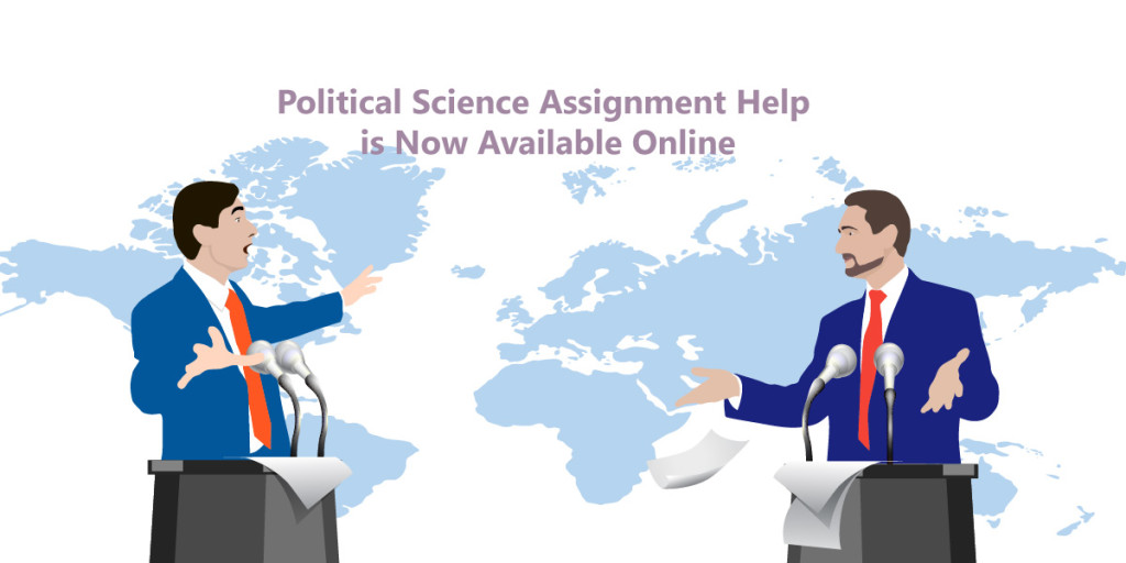 Political Science Assignment Help is Now Available Online
