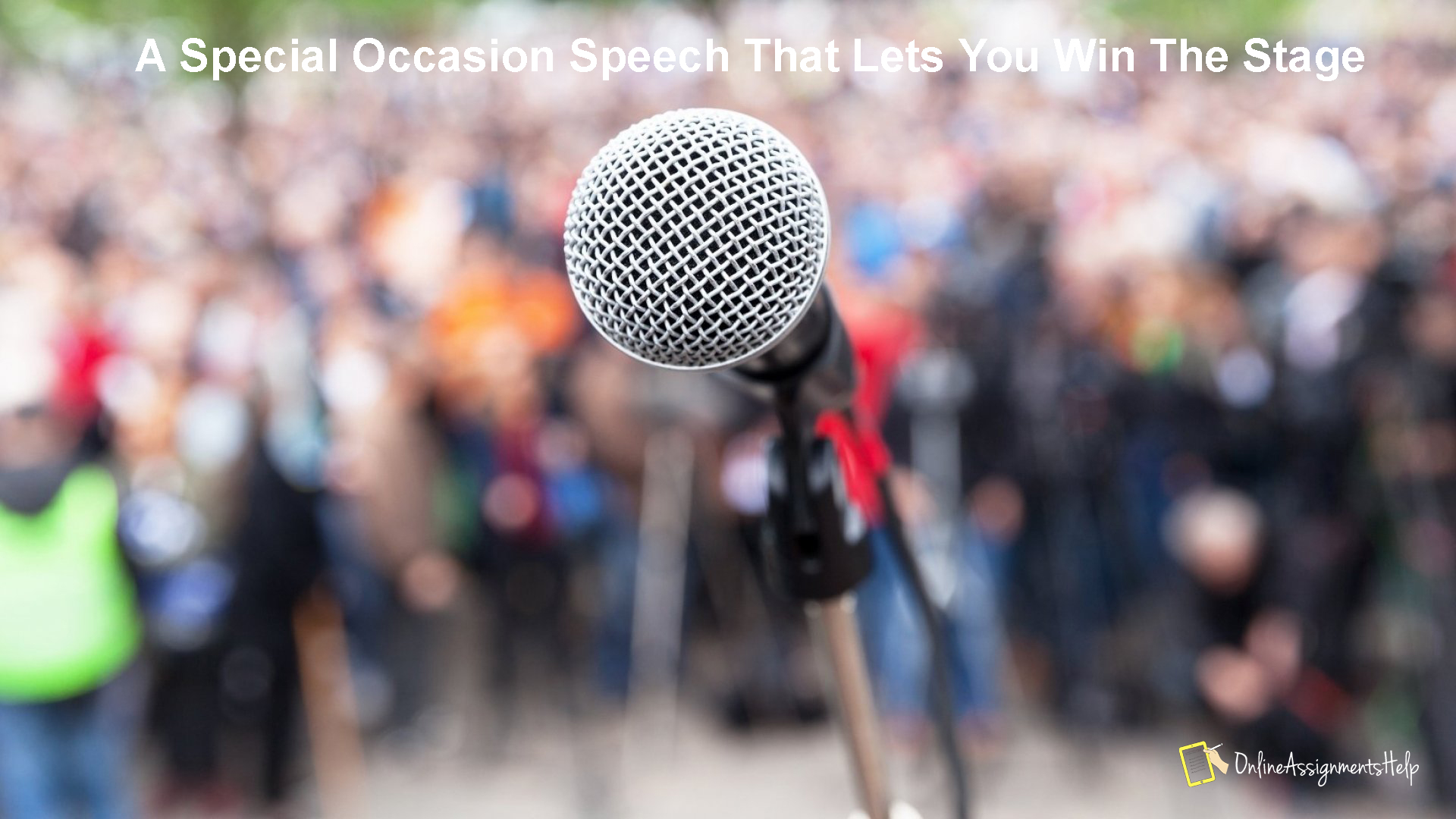 A Special Occasion Speech That Lets You Win The Stage Assignment