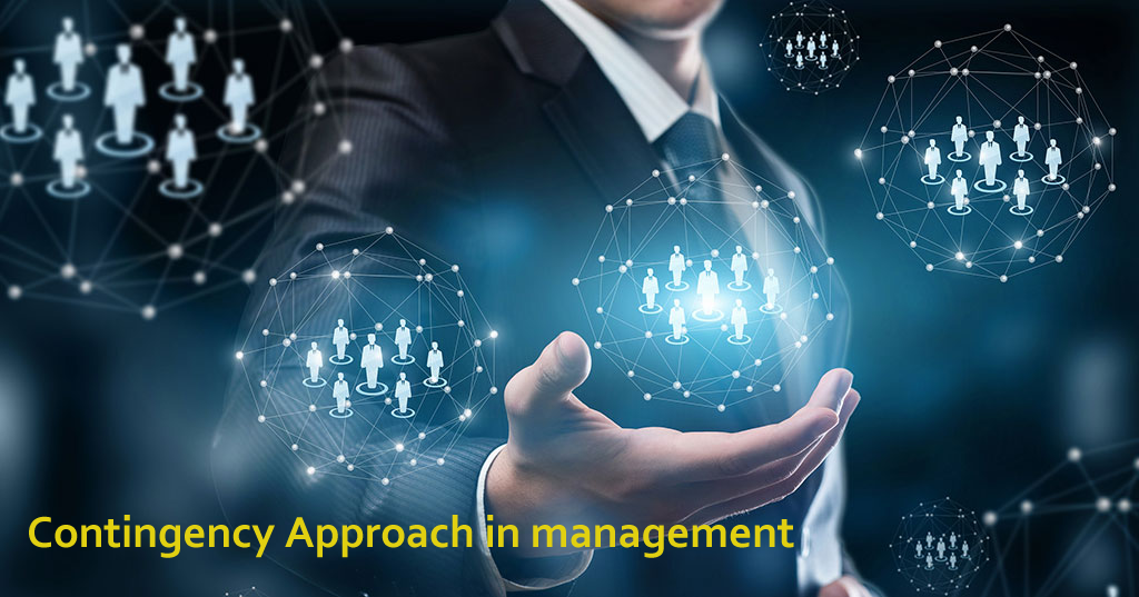 Contingency Approach in Management