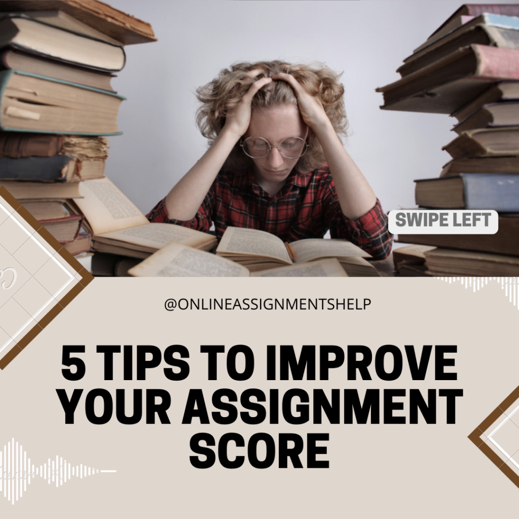 5 Tips to Improve your Assignment Score