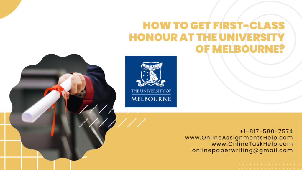 How to get first-class honor at the University of Melbourne?
