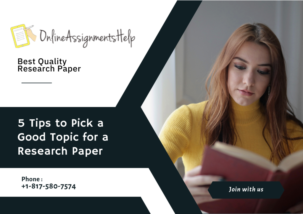 5 Tips to Pick a Good Topic for a Research Paper