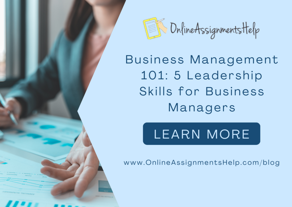 Business Management 101: 5 Leadership Skills for Business Managers