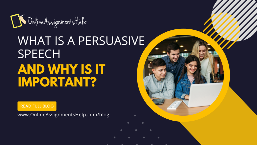 What is A Persuasive Speech & why is it important?