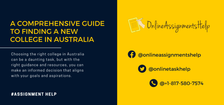 A Comprehensive Guide to Finding a New College in Australia