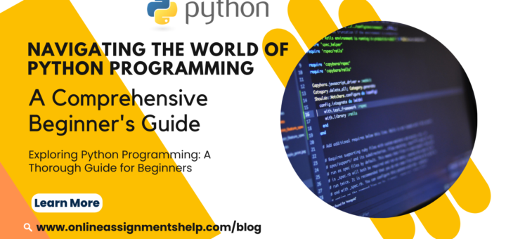 Exploring Python Programming A Thorough Guide for Beginners