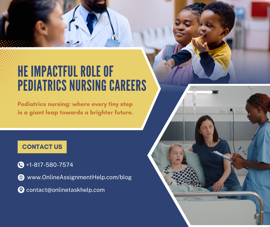 The Impactful Role of Pediatrics Nursing Careers