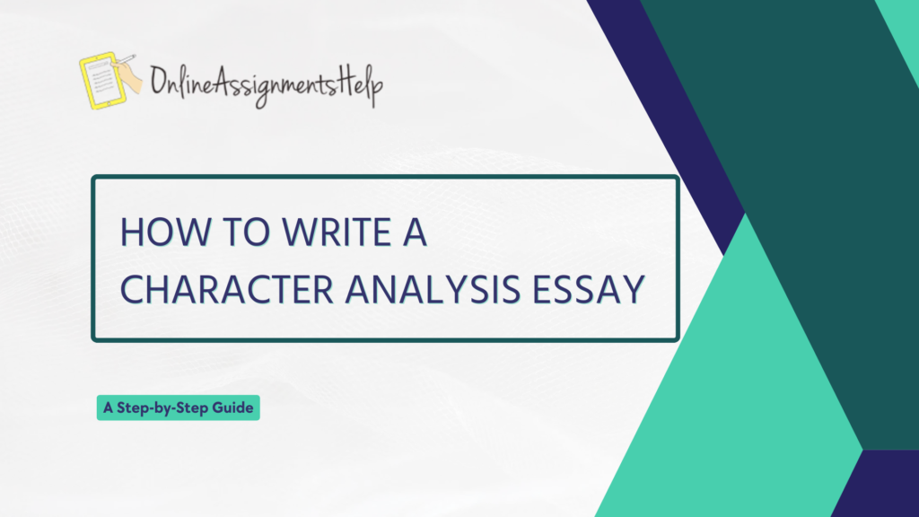 How to Write a Character Analysis Essay